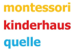FaBe Kindergarten mit Montessori Erfahrung und Diplom - Teilzeit 40-60% bei Kinderhaus Quelle GmbH in Zürich